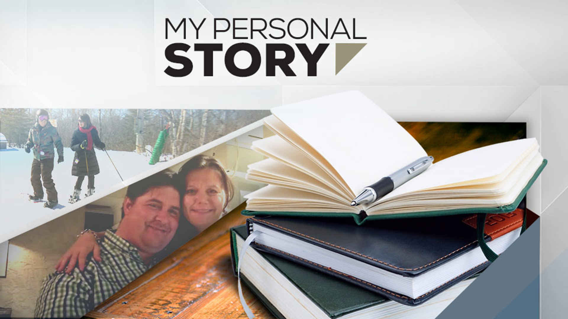 My Personal Story